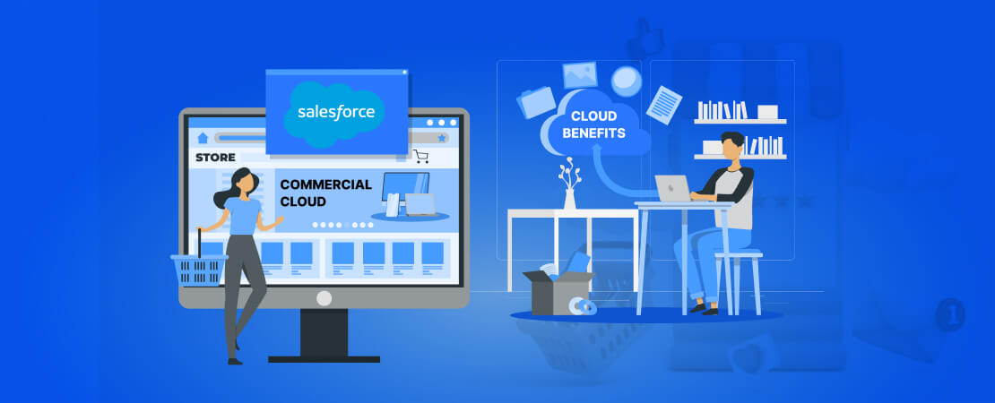 What Are Salesforce Commerce Cloud Benefits? 
