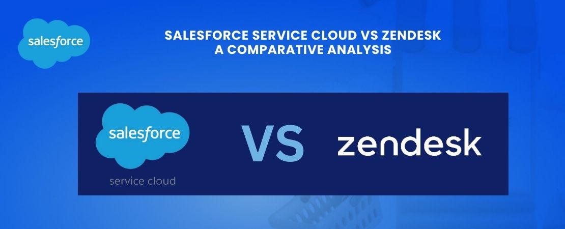 salesforce-service-cloud-vs-zendesk