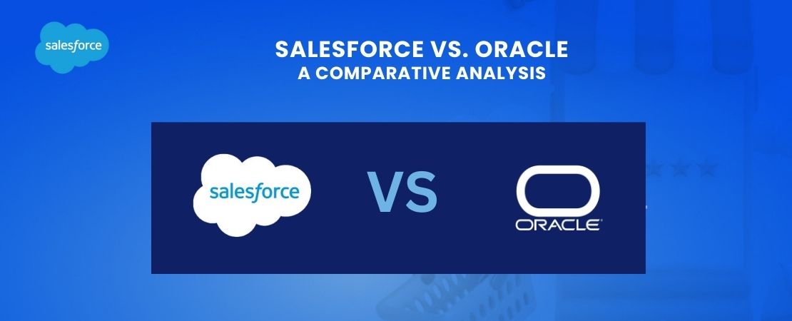 Salesforce vs. Oracle