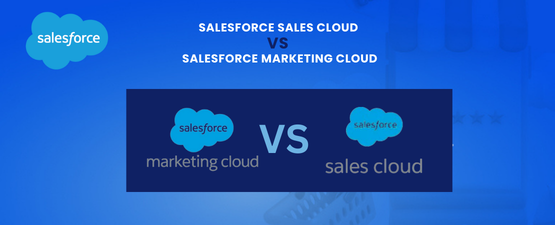  Salesforce Sales Cloud Vs Salesforce Marketing Cloud Update 2024