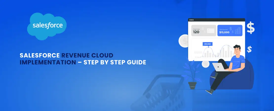  Salesforce Revenue Cloud Implementation – Step By Step Guide