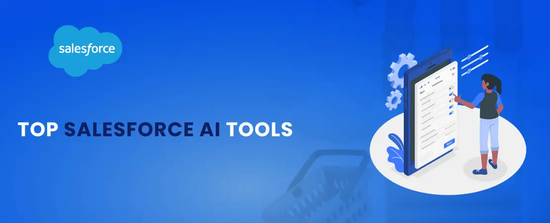 Top Salesforce AI Tools – Update 2025