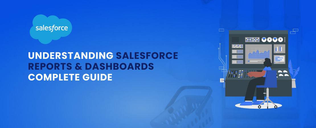 Salesforce Reports And Dashboards