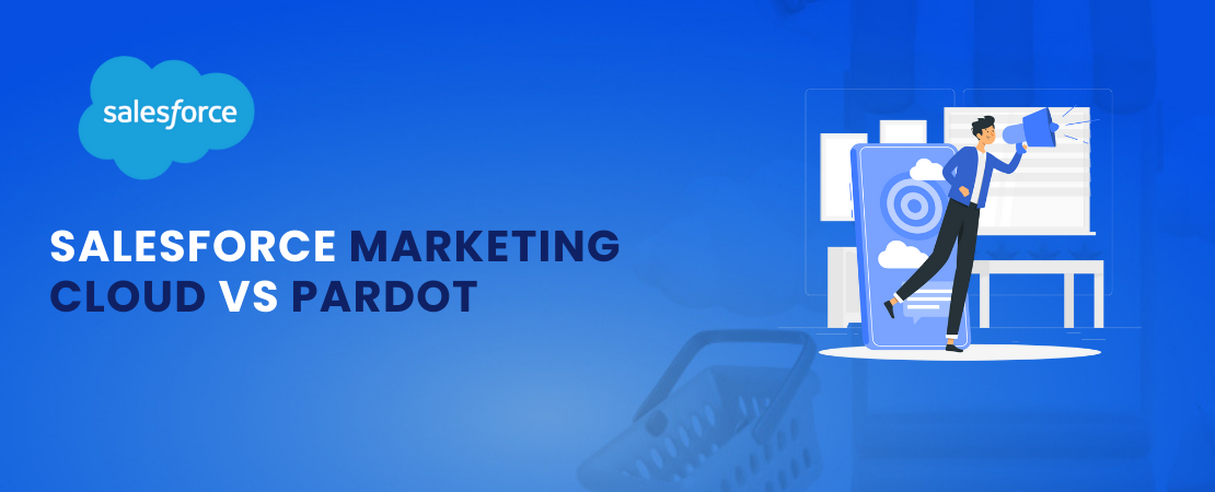 Salesforce Marketing Cloud vs Pardot