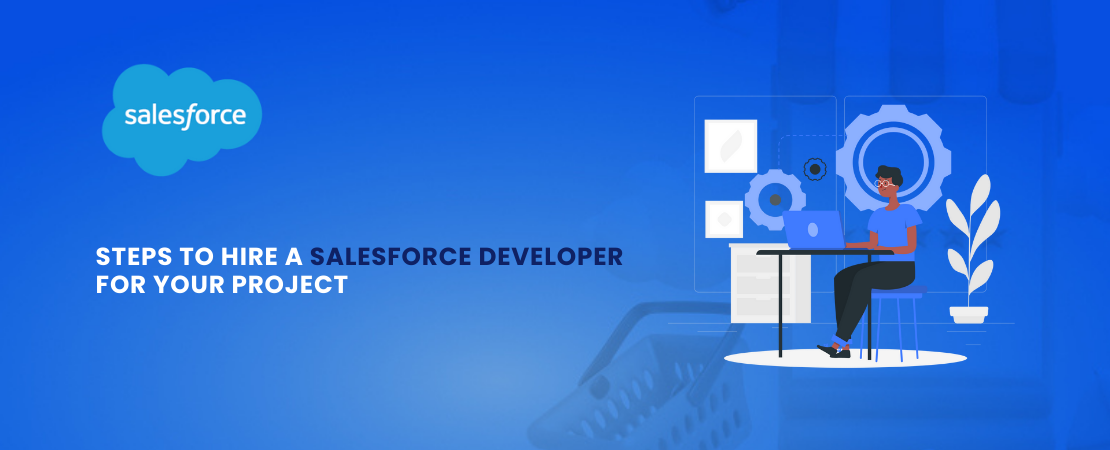 Steps to Hire a Salesforce Developer