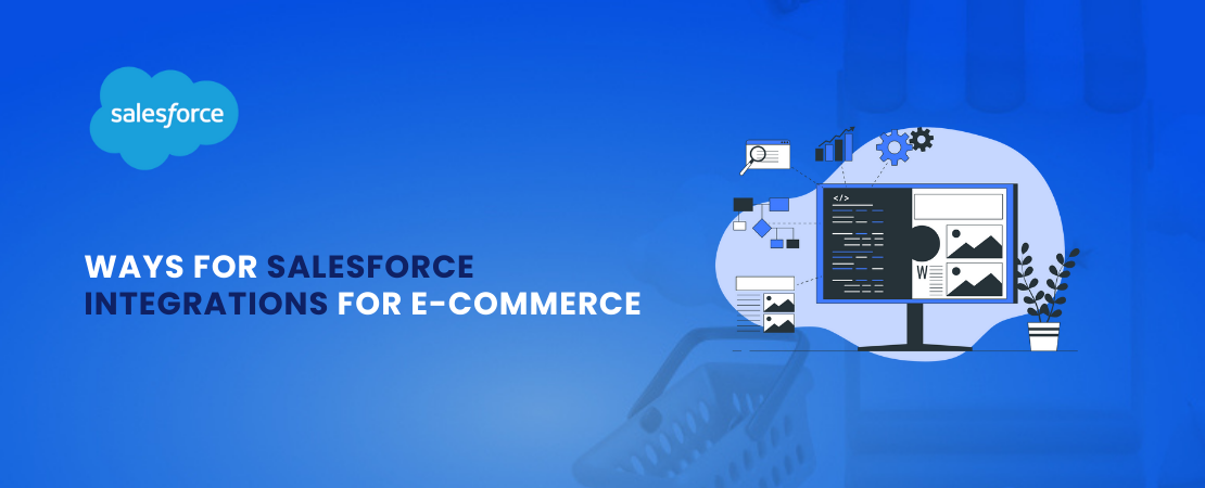 Salesforce Integrations for E-Commerce