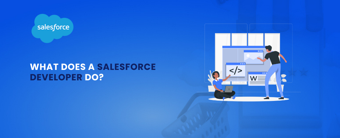 What Does a Salesforce Developer Do