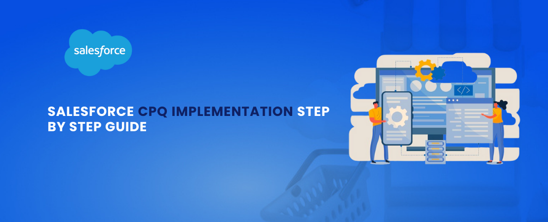 Salesforce CPQ Implementation Guide