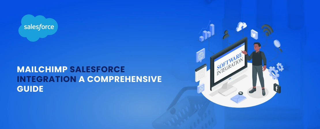 Mailchimp-Salesforce-Integration-A-Comprehensive-Guide